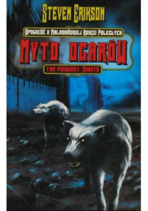 Myto Ogarów Tom I - Steven Erikson - książka fantasy wyd. 2009