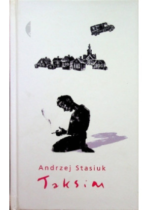 Taksim - Andrzej Stasiuk - książka  wyd. 2009