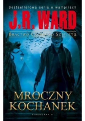 Mroczny kochanek - J. R. Ward - książka fantasy wyd. 2010