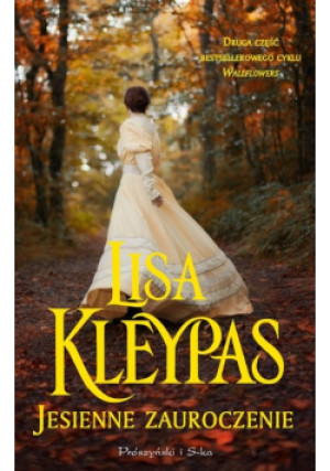 Jesienne zauroczenie - Lisa Kleypas - książka  wyd. 2023