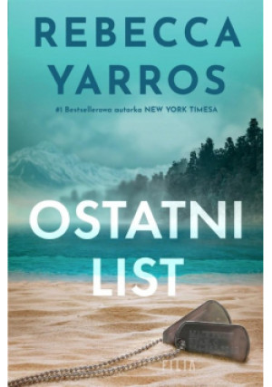 Ostatni list - Rebecca Yarros - książka  wyd. 2023