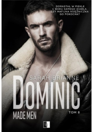 Made Man Tom 8 Dominic - Sarah Brianne - książka  wyd. 2021