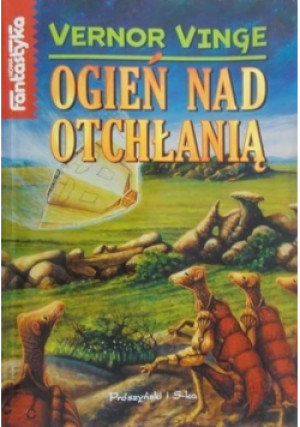 Ogień nad otchłanią - Vernor Vinge - książka  wyd. 1998