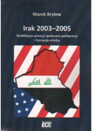 Irak 2003 - 2005 - Marek Brylew - książka  wyd. 2011