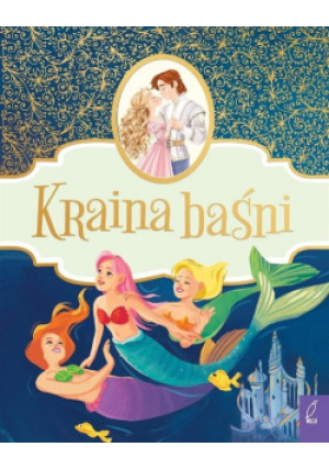 Kraina baśni - Praca Zbiorowa - książka  wyd. 2018