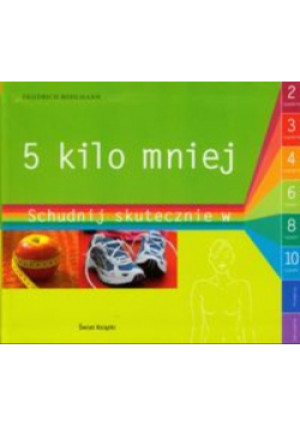 5 kilo mniej - Friedrich Bohlmann - książka  wyd. 2010