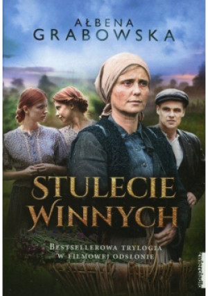 Stulecie Winnych - Ałbena Grabowska - książka historyczna wyd. 2018