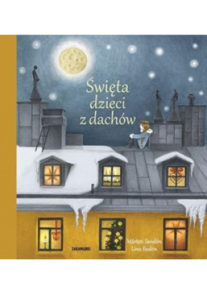 Święta dzieci z dachów - Marten Sanden, Lina Boden - książka  wyd. 2016