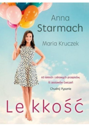 Lekkość Chudnij pysznie - Anna Starmach - książka  wyd. 2015