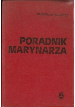 Poradnik marynarza - Bronisław Gładysz - książka  wyd. 1979