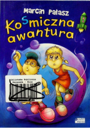 Kosmiczna awantura - Marcin Pałasz - książka