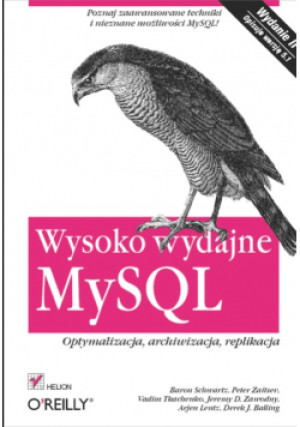 Wysoko wydajne MySQL - Baron Schwartz - książka  wyd. 2009