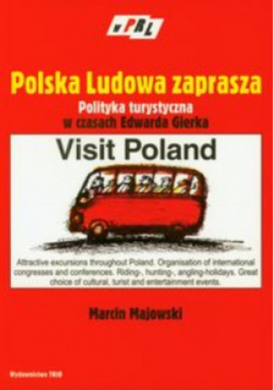 Polska ludowa zaprasza - Marcin Majowski - książka historyczna wyd. 2008