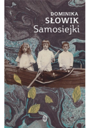 Samosiejki - Dominika Słowik - książka wyd. 2021