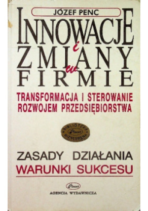 Innowacje i zmiany w firmie - Józef Penc - książka  wyd. 1999