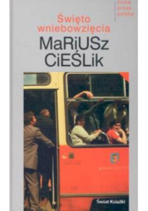 Święto wniebowzięcia - Mariusz Cieślik - książka historyczna wyd. 2005