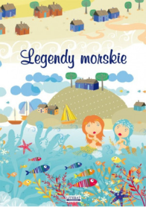 Legendy morskie - książka  wyd. 2015