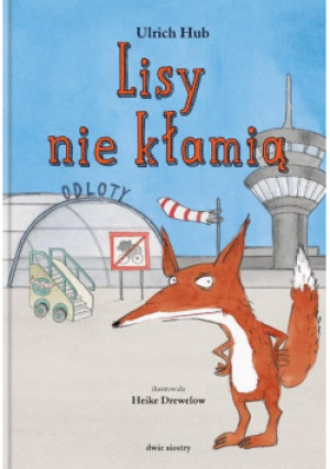 Lisy nie kłamią - Ulrich Hub - książka  wyd. 2022