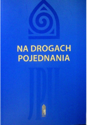 Na drogach pojednania - Praca Zbiorowa - książka  wyd. 2006