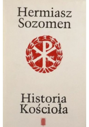 Historia Kościoła - Hermiasz Sozomen - książka  wyd. 1989