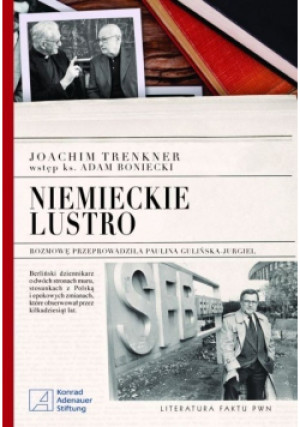 Niemieckie lustro - Joachim Trenkner - książka historyczna wyd. 2011