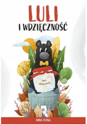 Luli i wdzięczność - Anna Tutka - książka
