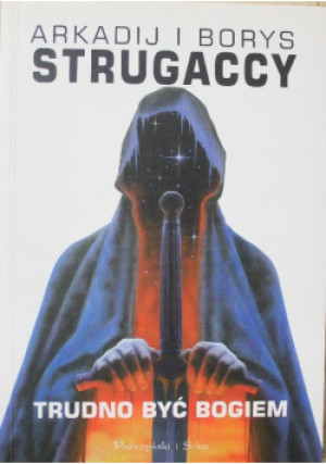 Trudno być bogiem - Borys Strugacki - książka fantasy wyd. 2008