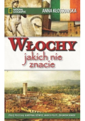 Włochy jakich nie znacie - Anna Kłossowska - książka  wyd. 2012
