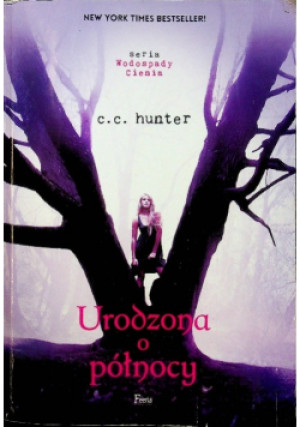 Urodzona o północy - C. C. Hunter - książka  wyd. 2014