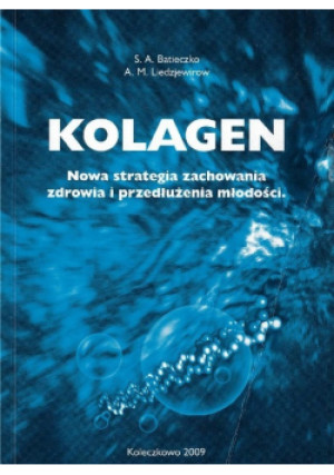 Batieczko S.A. - Kolagen - S.A. Batieczko - książka  wyd. 2010
