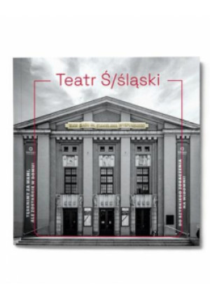 Teatr Ś/śląski - książka  wyd. 2022