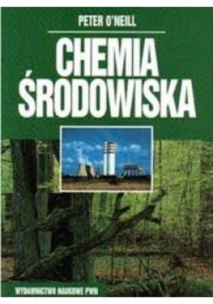 Chemia środowiska - Peter O'Neill - książka  wyd. 1998