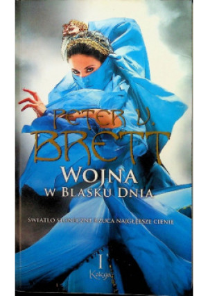 Wojna w blasku dnia Księga 1 - Peter V. Brett - książka fantasy wyd. 2013