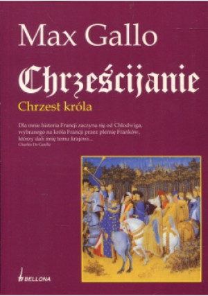 Chrześcijanie Chrzest króla - Max Gallo - książka  wyd. 2005