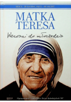 Wezwani do miłosierdzia - Teresa Matka - książka  wyd. 2016