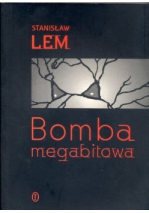 Bomba megabitowa - Stanisław Lem - książka  wyd. 1999