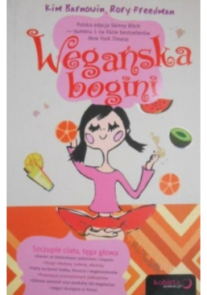 Wegańska bogini - Kim Barnouin - książka  wyd. 2009