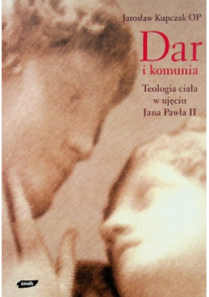 Dar i komunia - Jarosław Kupczak - książka  wyd. 2006