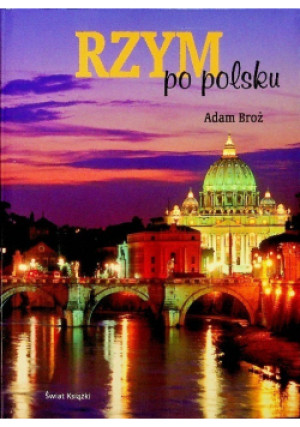 Rzym po polsku - Adam Broż - książka  wyd. 2009
