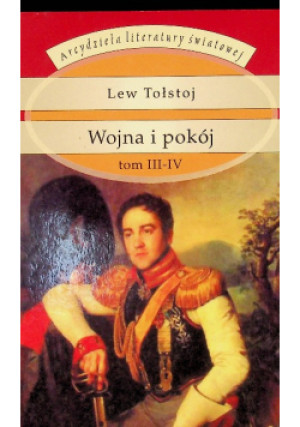 Wojna i pokój Tom III - IV - Lew Tołstoj - książka  wyd. 2005