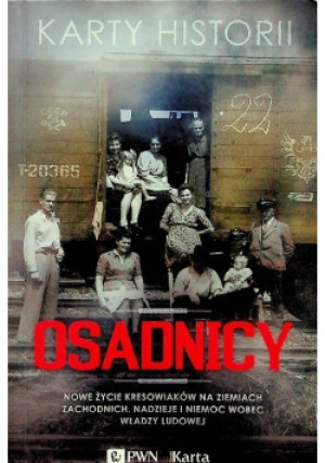Osadnicy - Agnieszka Knyt (opr.) - książka historyczna wyd. 2014