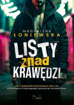 Listy znad krawędzi - Magdalena Łoniewska - książka  wyd. 2024