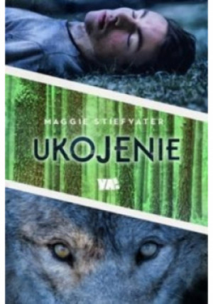 Ukojenie - Maggie Stiefvater - książka  wyd. 2016