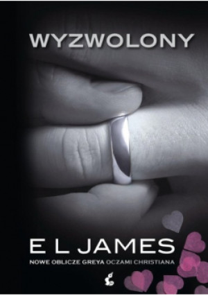 Wyzwolony - E. L. James - książka  wyd. 2021