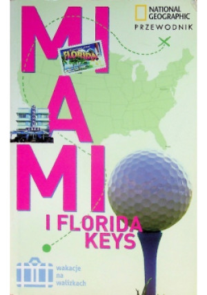 Miami & Floryda Keys - Mark Miller, Matt Propert - książka  wyd. 2014