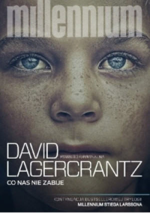 Co nas nie zabije Tom 4 - David Lagercrantz - książka  wyd. 2015