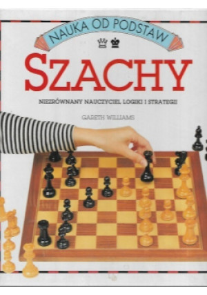 Szachy - Gareth Williams - książka  wyd. 1998