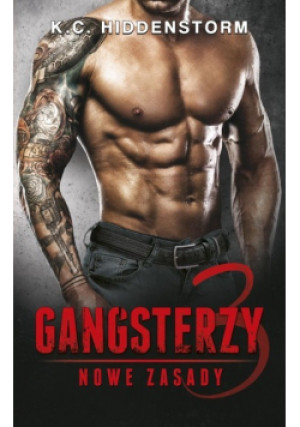 Gangsterzy Nowe zasady - K. C. Hiddenstorm - książka  wyd. 2022