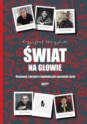 Świat na głowie - Krzysztof Skórzyński - książka  wyd. 2019