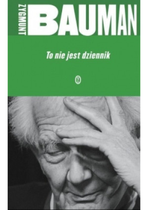 To nie jest dziennik - Zygmunt Bauman - książka  wyd. 2012